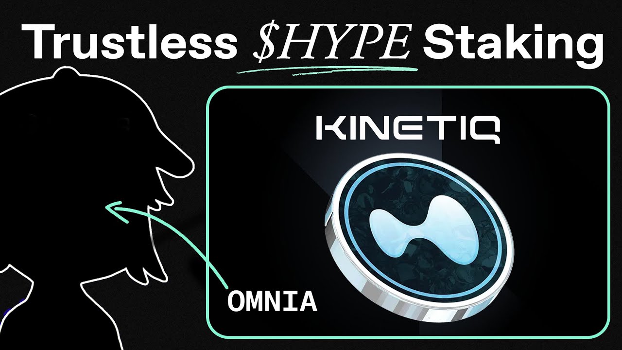 Ep 44 — How to Stake HYPE Permissionlessly with Omnia from Kinetiq
