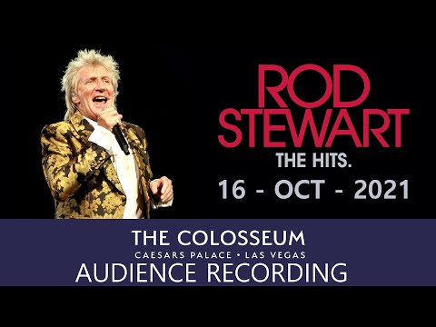 Rod Stewart - Live At The Colosseum At Caesar's Palace Las Vegas, Nv, U.S.A. 16-Oct-2021