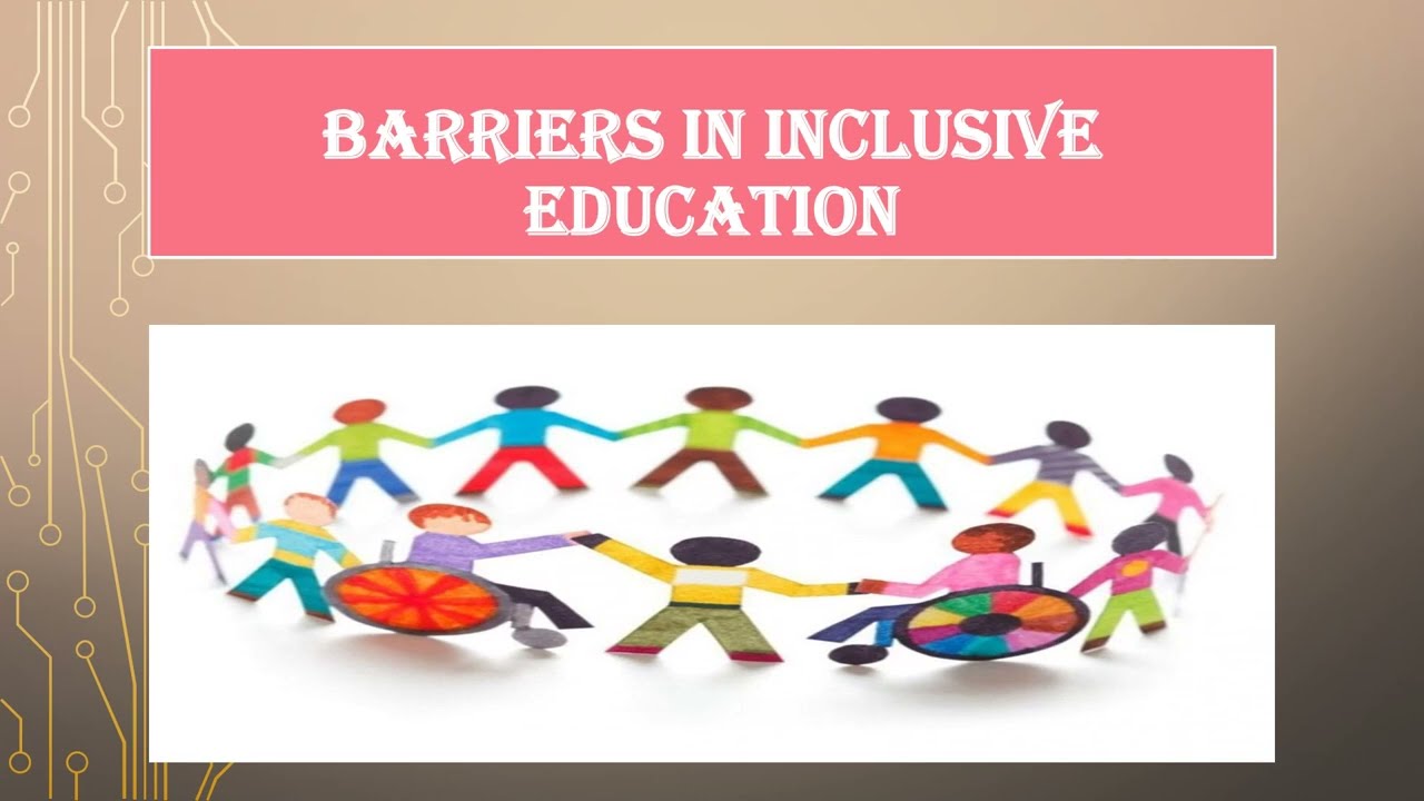 conclusion of barriers of inclusive education