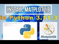 How to Install matplotlib on Python 3.11.3 Windows 11 [2023 Update] | Matplotlib Installation