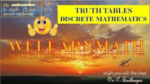 TRUTH TABLE - CONJUNCTION - DISJUNCTION - NEGATION – EQUIVALENCES