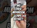 Mushroom Chips Better Than..