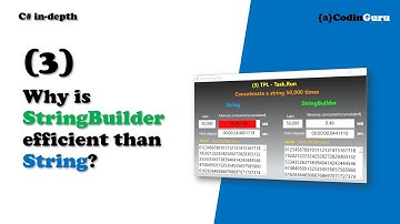 Why is StringBuilder efficient than string? - C# in-depth series (03)