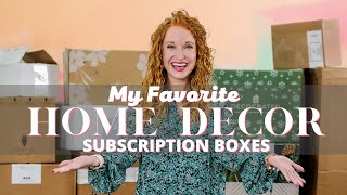 12 Best Home Decor Subscription Boxes | My 8 Favorite Home Decor Boxes + 4 Home Decor Boxes to watch