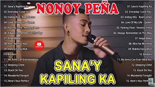 Sana'y Kapiling Ka - NONOY PEÑA Nonstop Songs 2024 - NONOY PEÑA Top 20 OPM Viral Songs 2024 Playlist