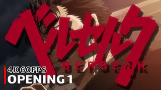 Berserk (2016) - Opening 1 [4K 60FPS | Creditless | CC]