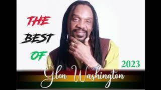 BEST OF GLEN WASHINGTON. ALWAYS GOOD VIBES.