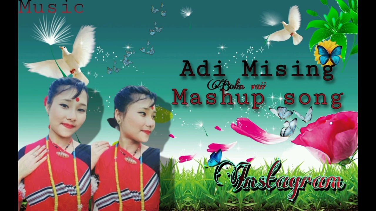 New (2023) Adi Mising song💞mix Hindi🥀Mising Mashup song
