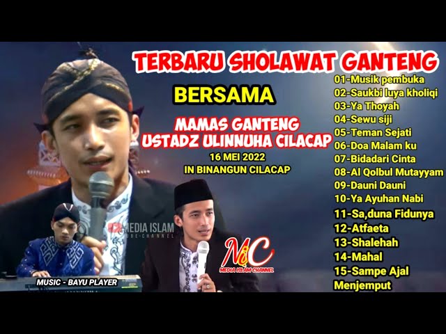 Sholawat Ganteng terbaru Full 1 jam | ustadz Ulin Nuha | 16 MEI 2022 in BINANGUN CILACAP class=