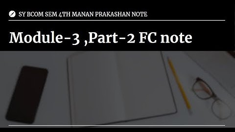 Manan prakashan note SY BCom sem 4th note (Module-3 part-2)