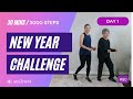 Day 1 New Year Challenge | 30 minute Walk, 3000 steps | Seniors, beginners