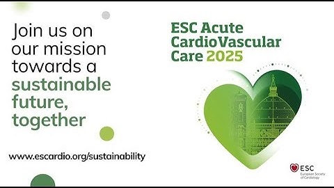 Towards a sustainable future, together - ESC Acute CardioVascular Care congress