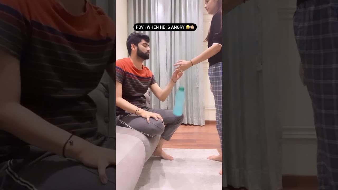 When He Is Angry Shorts Love Couple Cute