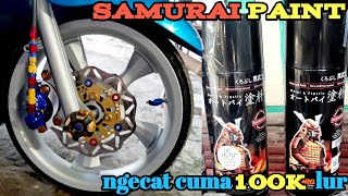 Cat velg motor pakai samurai paint