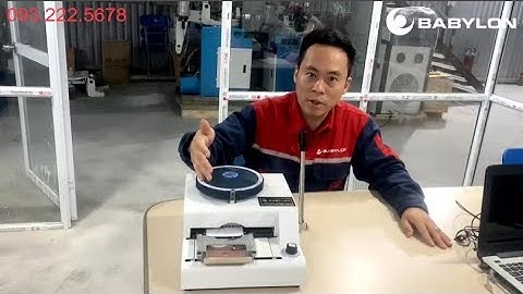 Hướng dẫn sử dụng Máy dập chữ nổi trên thẻ nhựa PVC