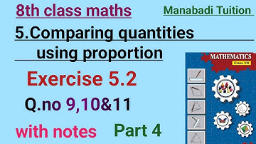 8th class maths| Chapter 5|Comparing quantities using Proportion| Exercise 5.2 Q no 9,10&11 |part 4