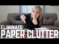 Eradicate Paper Clutter Once & for all! | Minimalist Family Life (2018)