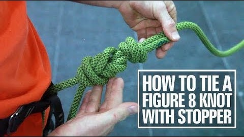 How to correctly tie a Figure 8 knot with Stopper for Climbing