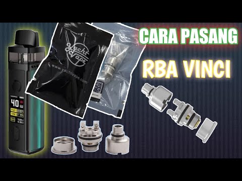 Video Cara Pasang RBA VINCI | REBUILD RBA VINCI - youtube