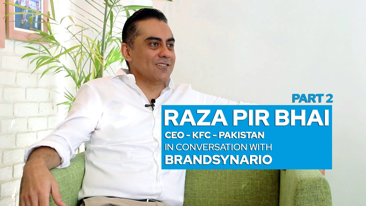 KFC Pakistan CEO Raza Pirbhai Interview - PART 2 - YouTube