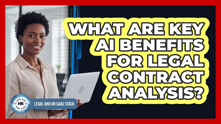 What Are Key AI Benefits For Legal Contract Analysis?