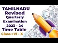 Class VI - X | Revised quarterly examination time table 2023 - 24 | Tamilnadu