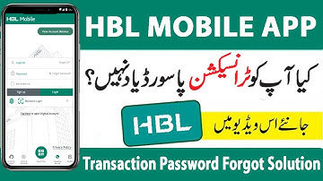 How to Forgot Transaction Password in HBL App | How to Change Transaction Password in HBL App