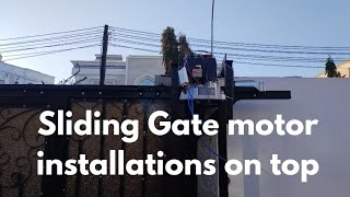how to install sliding gate motor gate  motor installation on top
