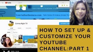 How to set up &amp; customize your YouTube Channel for authors