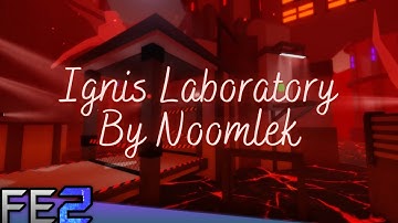 Ignis Laboratory [Crazy] | Flood Escape 2 Community Maps