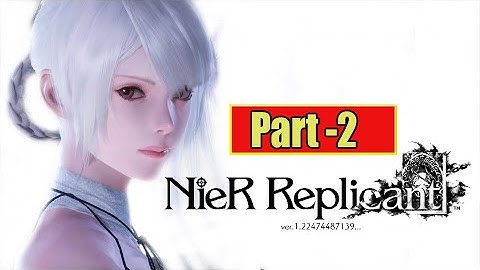 NIER REPLICANT PS5 Gameplay Walkthrough Part 2 | Kaine Lady on her underwear  - No Commentary