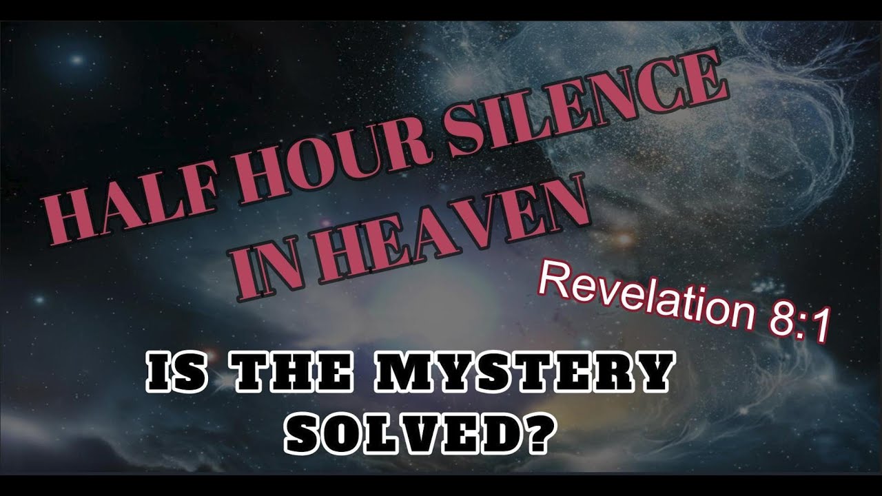 half-an-hour-silence-in-heaven-has-the-mystery-been-solved-youtube