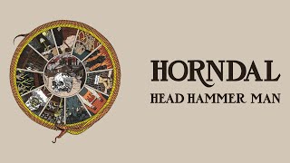 HORNDAL - 'HEAD HAMMER MAN' (OFFICIAL FULL ALBUM AUDIO)