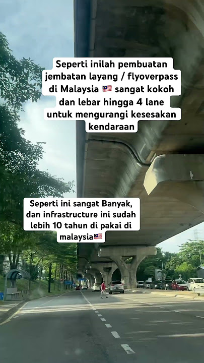 Lebih dari 10 Tahun Infrastruktur Flyover di Malaysia 🇲🇾‼️ #exploremalaysia