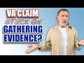 VA Claim Stuck On Gathering Evidence?