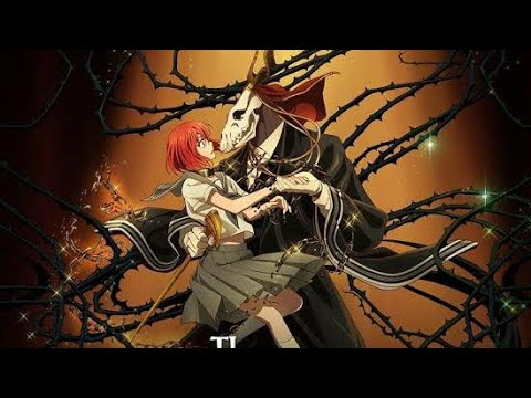 The Ancient Magus' Bride: Those Awaiting a Star Part 2 (Short 2017