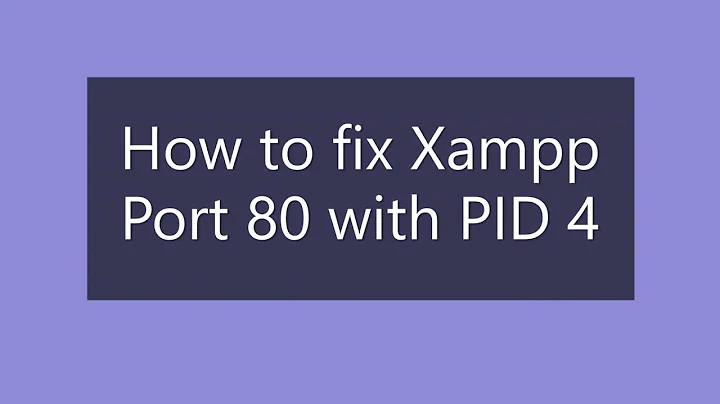 XAMPP - Port 80 in use by "Unable to open process" with PID 4! [SOLVED]