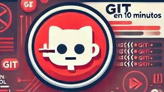 Git: Domina el Control de Versiones en 10 Minutos 🔥