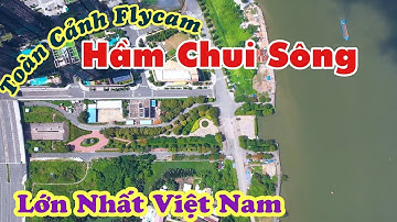 Flycam Đường Hầm Sông Sài Gòn. Đường Hầm Thủ Thiêm Tuyệt Đẹp Với Mavic 2 Pro.