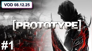 Playing Prototype in 2025??? 🤔 (Day 1) [Full VOD]