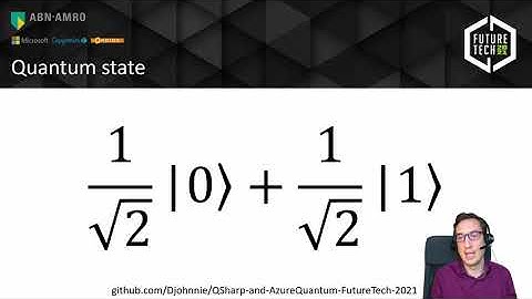 Future Tech 2021: Johnny Hooyberghs - Microsoft Q# and Azure Quantum