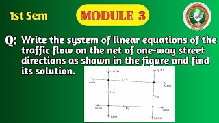 Vtu 1St Sem Maths Module 3 2025 Scheme Traffic Flow Problems System Of Linear Equations