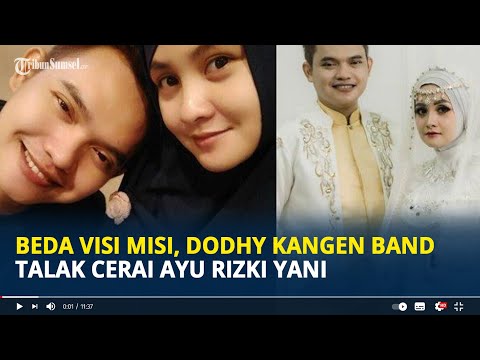 Beda Visi Misi, Dodhy Kangen Band Talak Cerai Ayu Rizki Yani