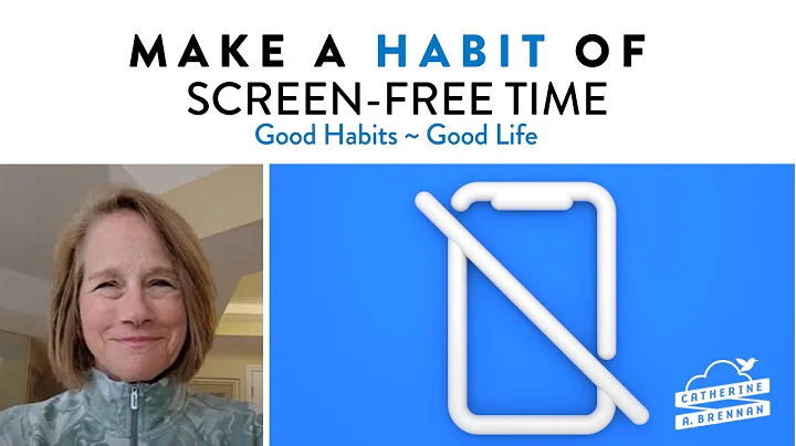 Make a Habit of Screen-Free Time