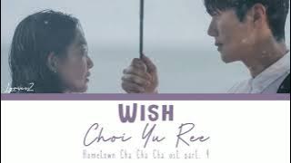 Choi Yu Ree - Wish (hometown Cha Cha Cha Ost Part. 4) lirik   terjemahan