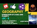 LEC-8 || FORMATION OF STARS AND PLANETS || CHAPTER-2 PART - 2 || PEN PAPER NOTES || (HINDI)