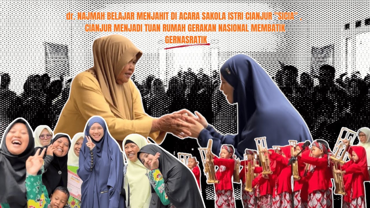 dr. NAJMAH BELAJAR MENJAHIT DI ACARA SAKOLA ISTRI CIANJUR SICIA|CIANJUR MENJADI TUAN RUMAH GERNASTIK