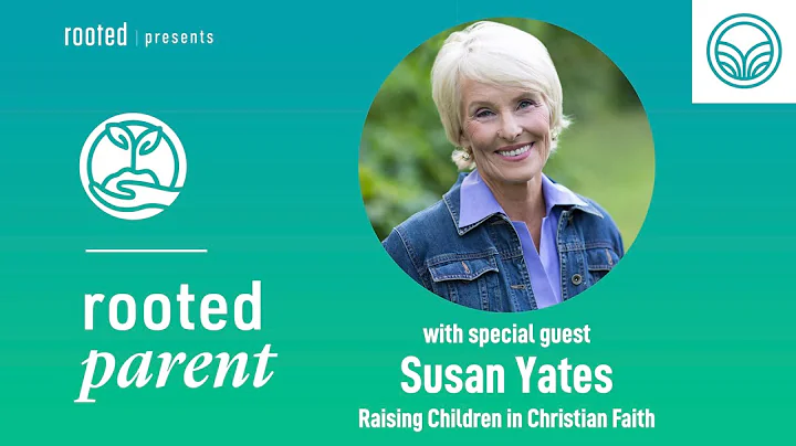 Susan Yates | Raising Children in Christian Faith