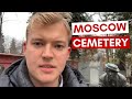 CELEBRITY SPOTTING IN MOSCOW’S MOST PRESTIGIOUS CEMETERY