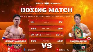 JERWIN ANCAJAS vs TAKUMA INOUE FEB 24 2024 5:40PM PH TIME